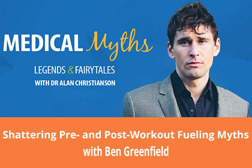 Podcast - Shattering Pre- and Post-Workout Fueling Myths with Ben Greenfield