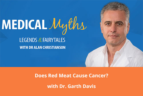 Dr Garth Davis Red Meat Cancer
