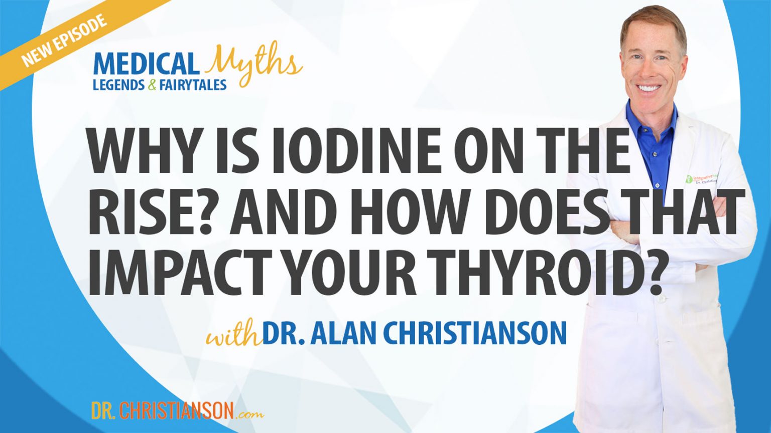 Podcast Why is Iodine on the Rise and How Does It Impact Your Thyroid?
