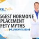 Hormones Replacement Therapy